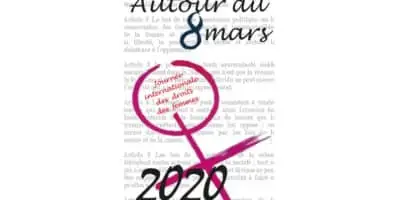 Autour du 8 mars, manifestations liées à la journée internationale des femmes du 8 mars