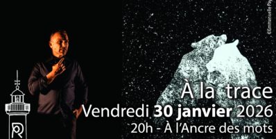 À la trace : conférence narrative immersive